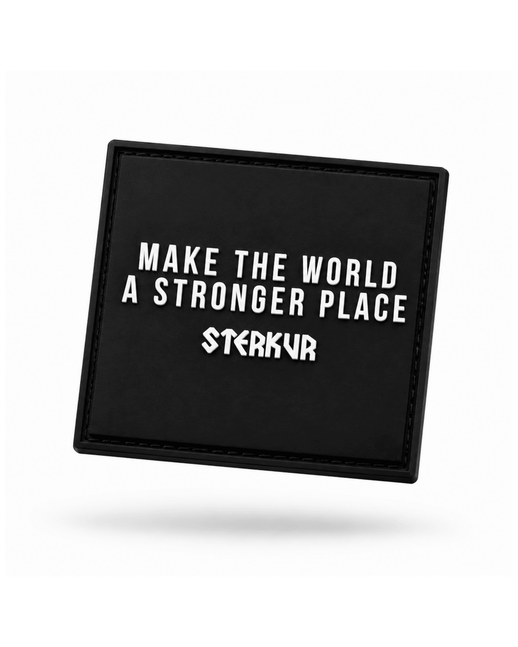 MAKE THE WORLD A STRONGER PLACE RUBBER PATCH - STERKUR STRENGTH