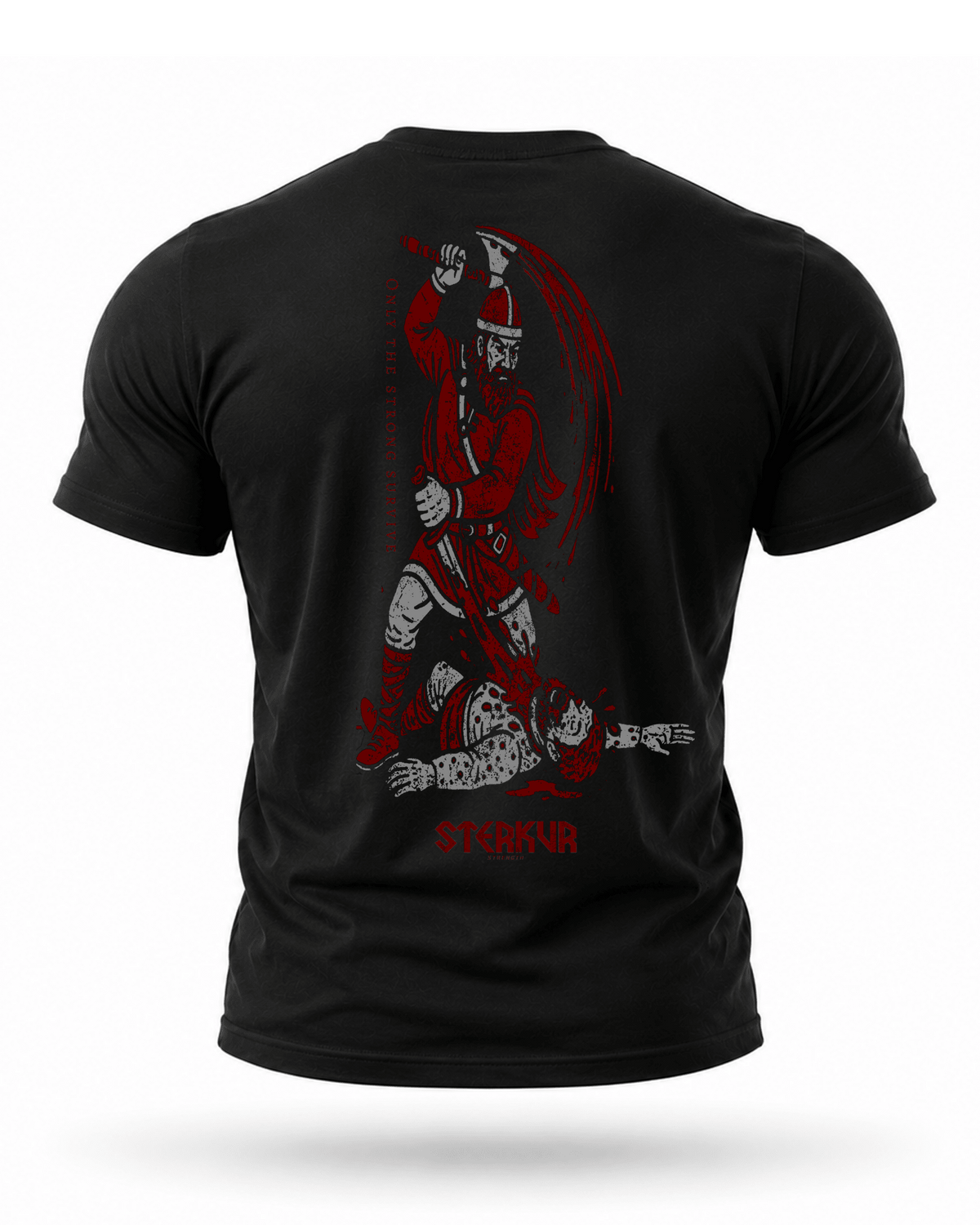 ONLY THE STRONG SURVIVE HIGH PERFORMANCE T-SHIRT - STERKUR STRENGTH